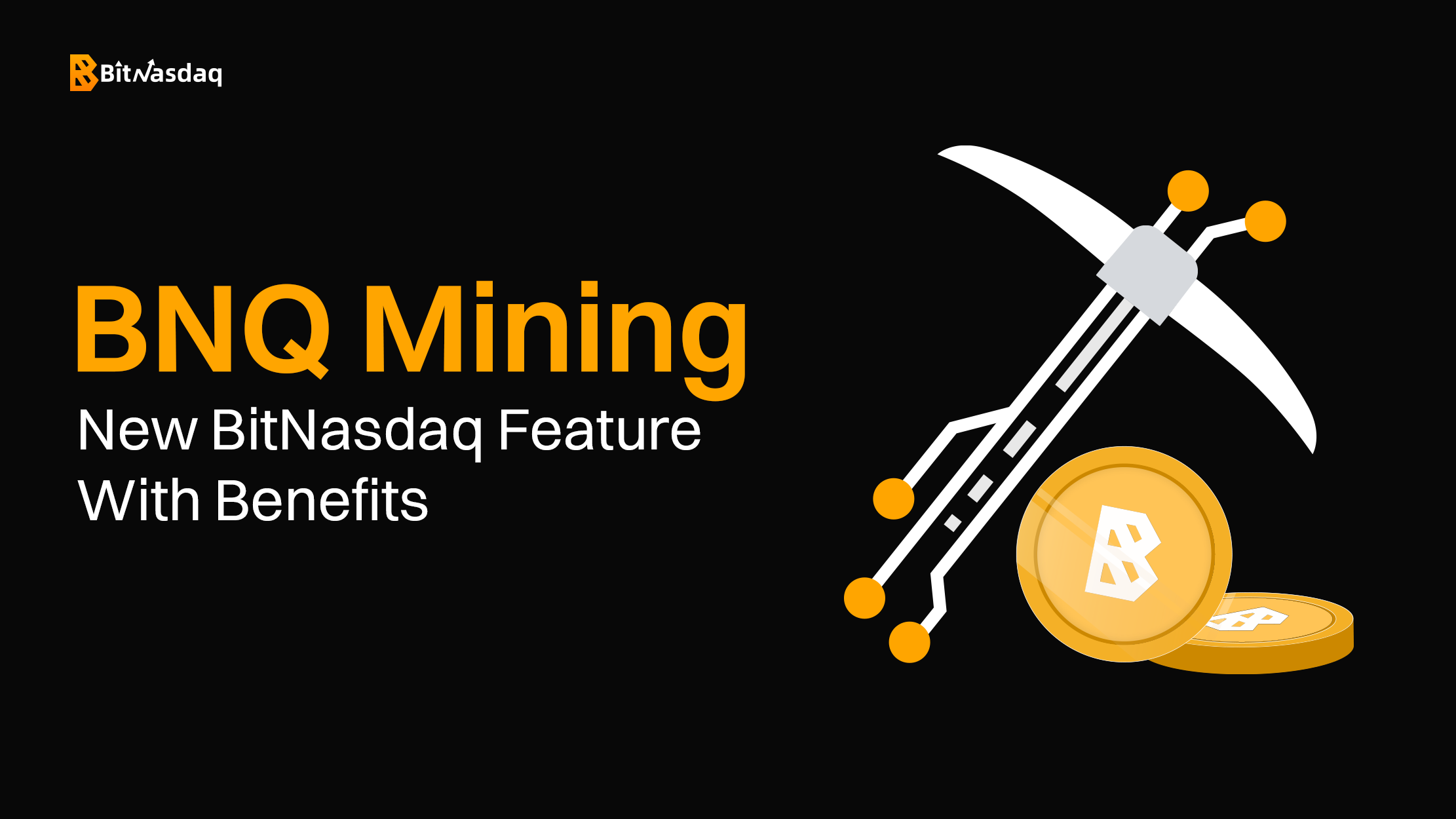 BNQ Mining, New BitNasdaq Feature With Benefits.png BNQ Mining, New BitNasdaq Feature With Benefits.png