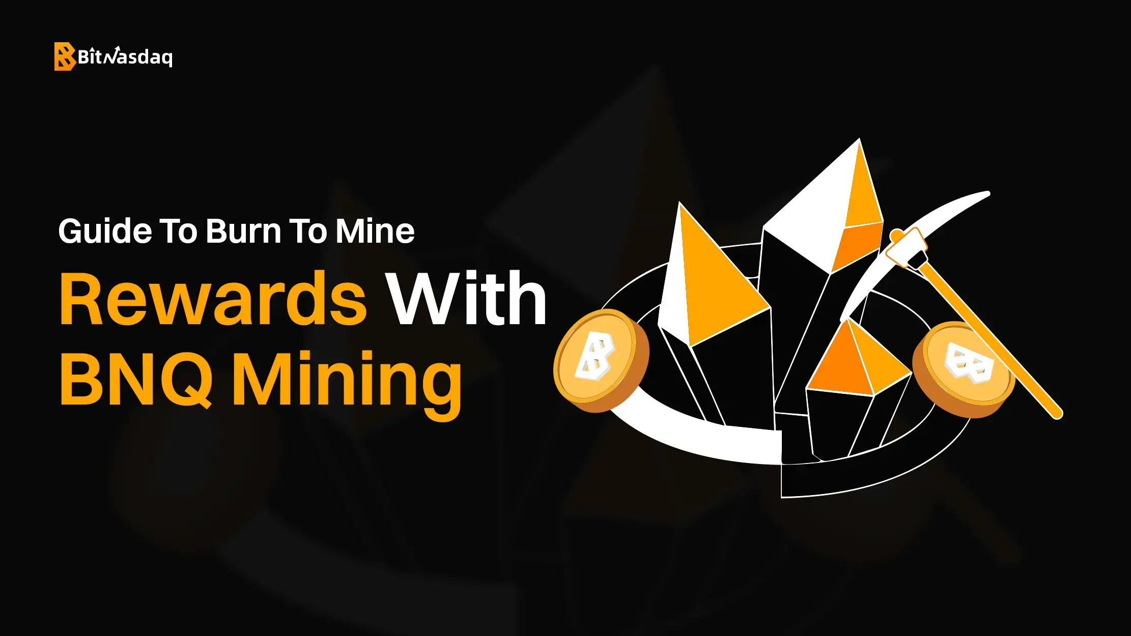 Guide To Burn To Mine, Rewards With BNQ Mining.webp