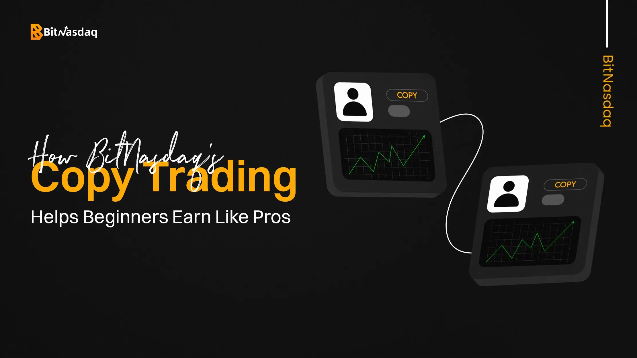 How BitNasdaq’s Copy Trading Helps Beginners Earn Like Pros.webp How BitNasdaq’s Copy Trading Helps Beginners Earn Like Pros.webp