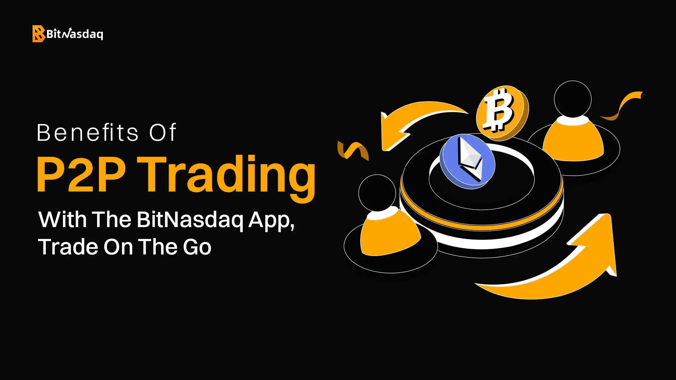 Benefits Of P2P Trading With The BitNasdaq App, Trade On The Go.webp