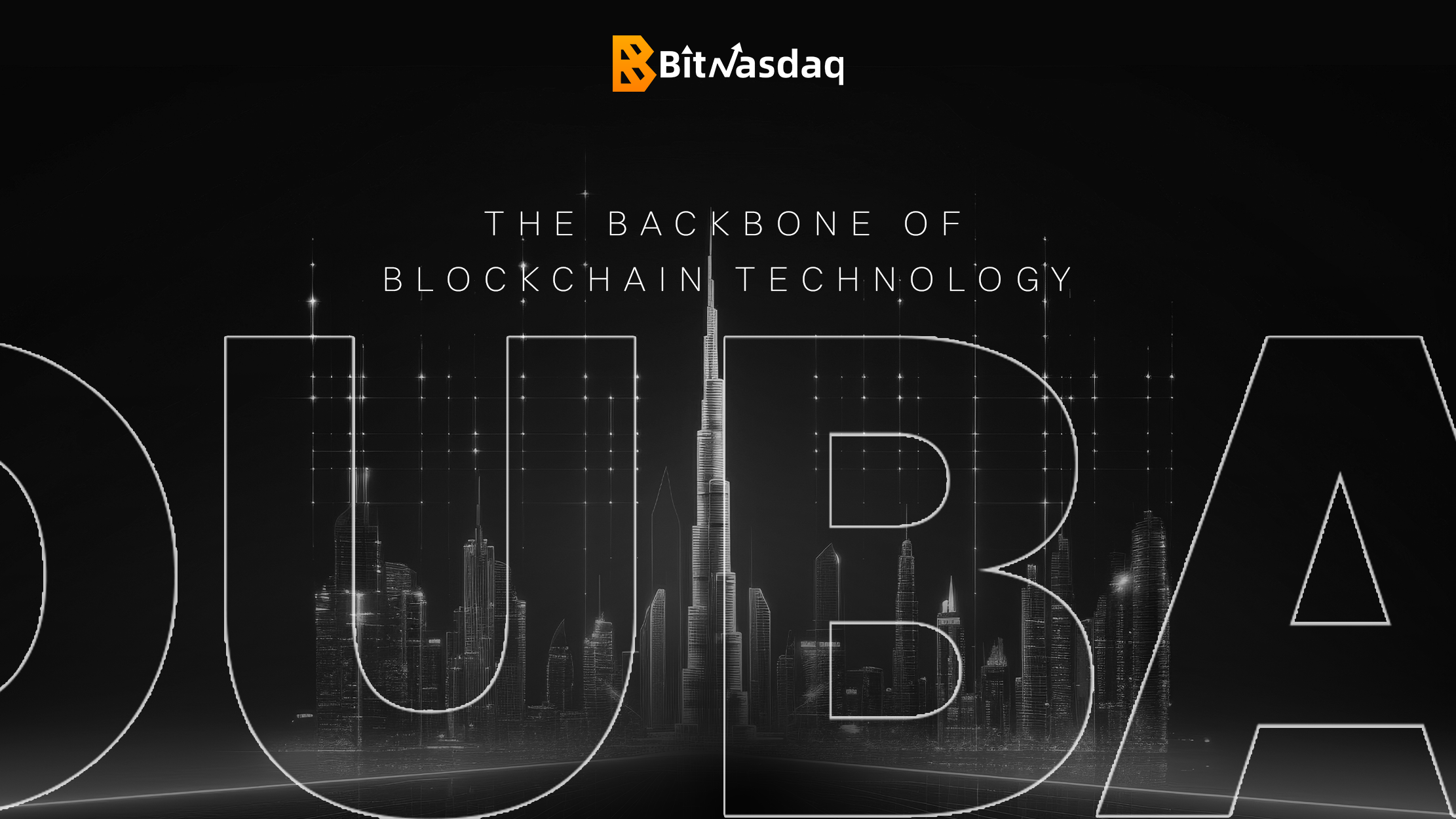 Dubai_ The backbone of Blockchain Technology.png